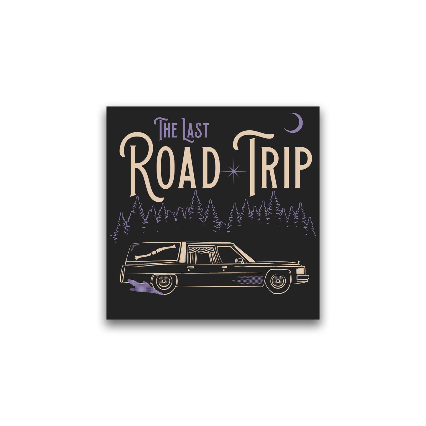 The Last Road Trip Sticker