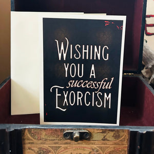 Wishing you a successful exorcism - blank greeting card with envelope | Jessups General Store