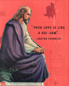 Art Collage Print of Jesus Christ and Aretha Franklin quote